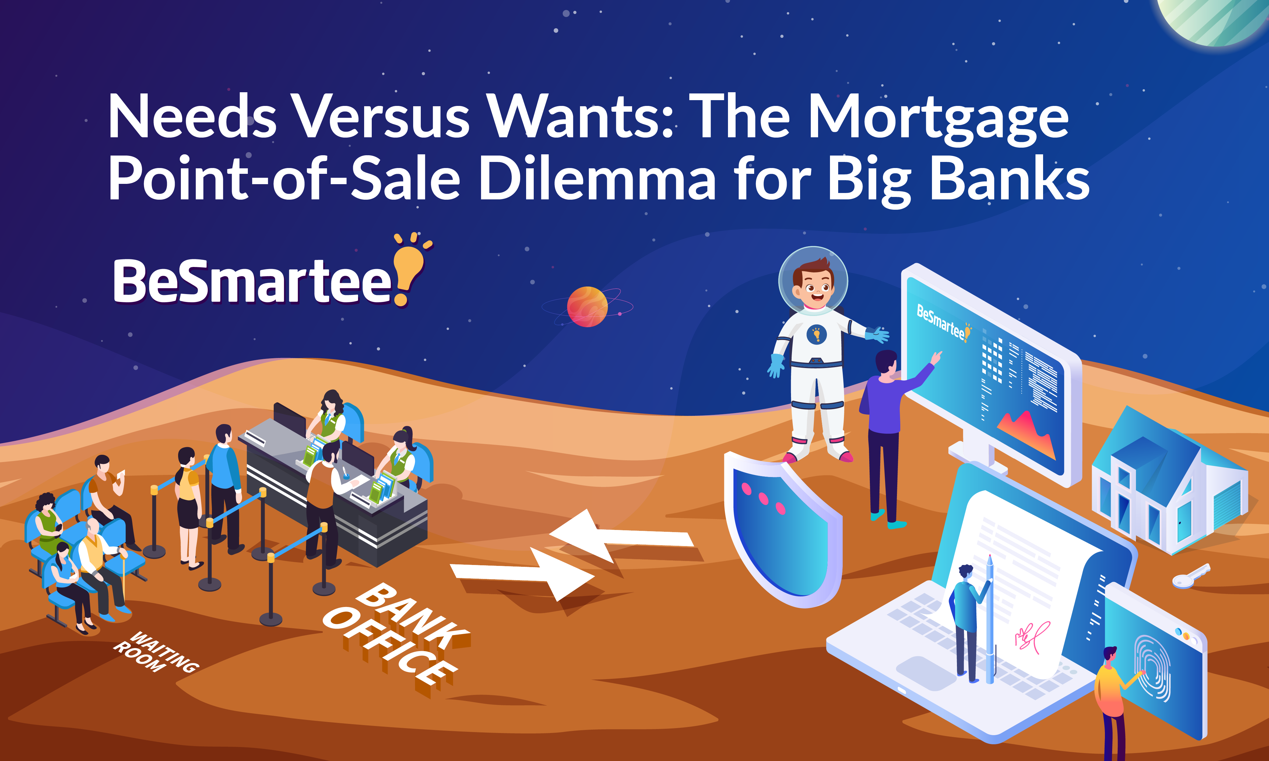 Needs Versus Wants: The Mortgage Point-of-Sale Dilemma for Big Banks