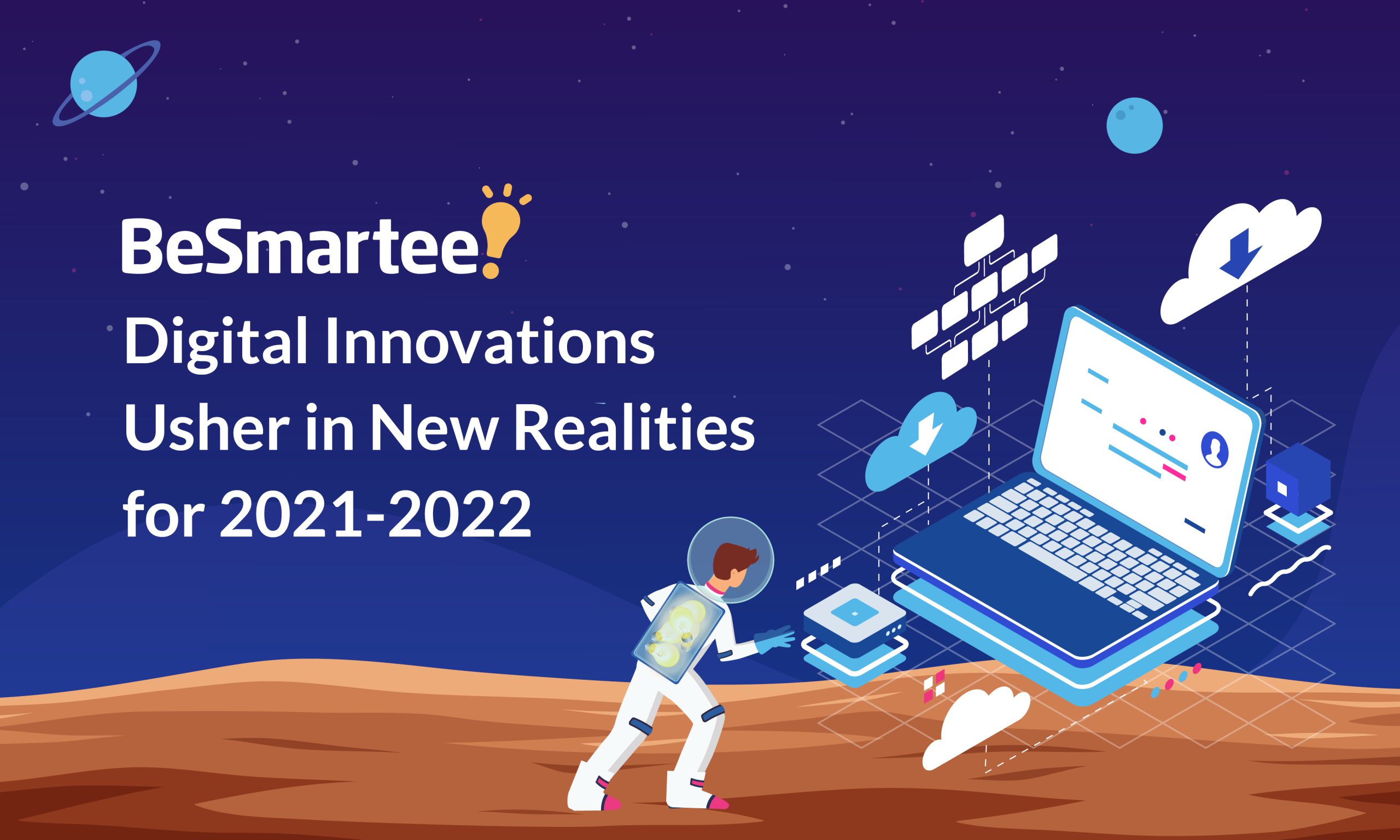 Digital Innovations Usher in New Realities for 2021-2022