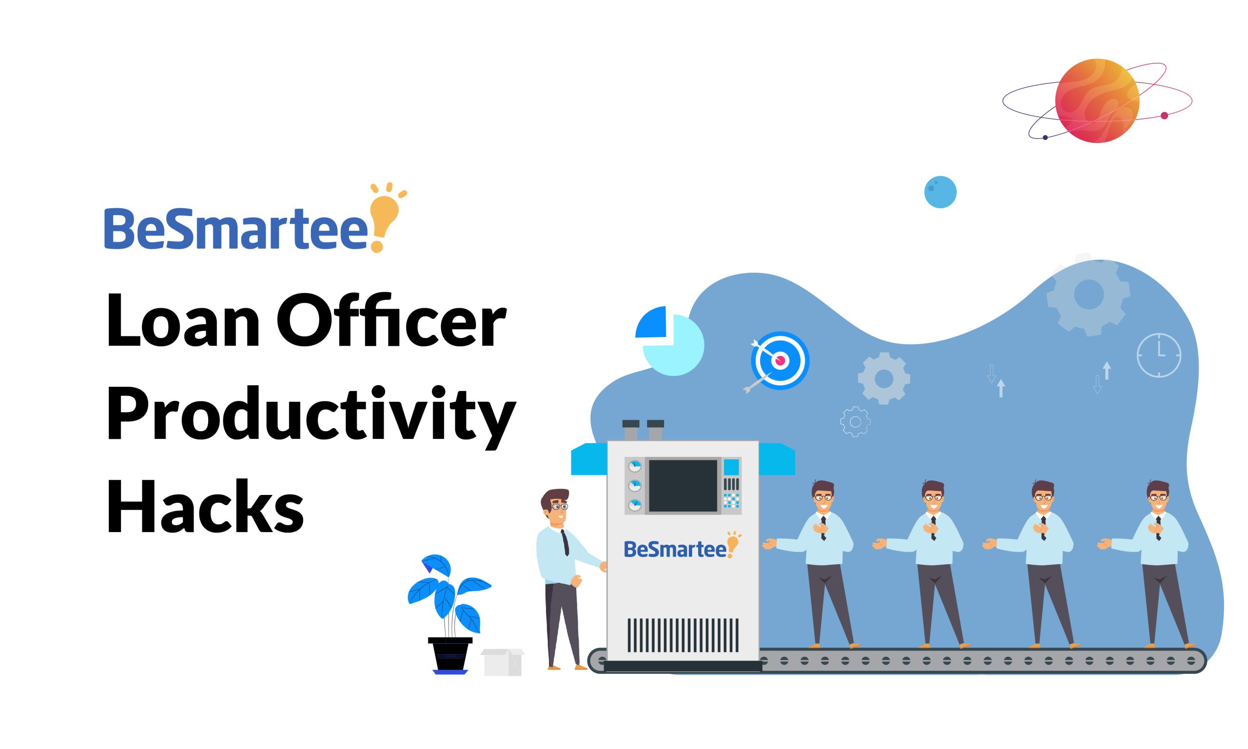 Loan Officer Productivity Hacks