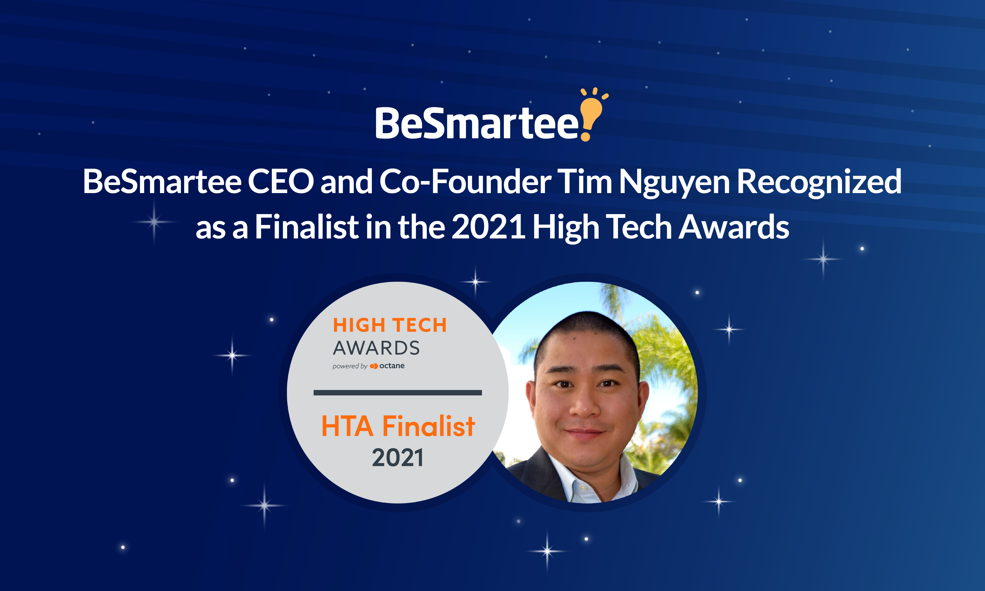 BeSmartee CEO and Co-Founder Tim Nguyen Recognized as a Finalist in the 2021 High Tech Awards